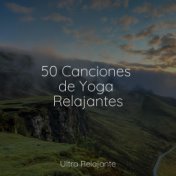 50 Canciones de Yoga Relajantes