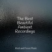 The Best Beautiful Ambient Recordings