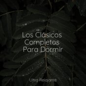 Los Clásicos Completos Para Dormir