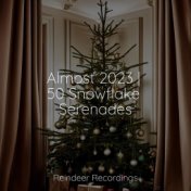 Almost 2023 | 50 Snowflake Serenades