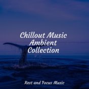 Chillout Music Ambient Collection