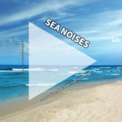 Sea Noises for Relaxation, Night Sleep, Yoga, to Feel Better