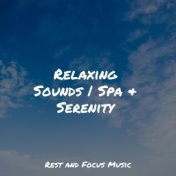 Relaxing Sounds | Spa & Serenity