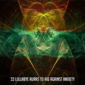 33 Lullabye Auras To Aid Against Anxiety