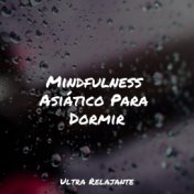 Mindfulness Asiático Para Dormir