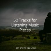 50 Tracks for Listening Music Pieces