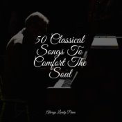 50 Classical Songs To Comfort The Soul