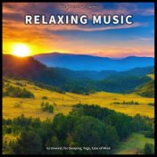 ! ! ! ! Relaxing Music to Unwind, for Sleeping, Yoga, Ease of Mind