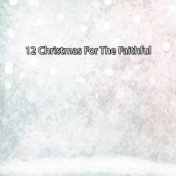 12 Christmas For The Faithful