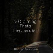 50 Calming Theta Frequencies