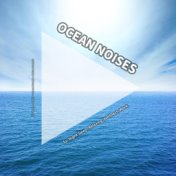 Ocean Noises for Night Sleep, Relaxing, Wellness, Work