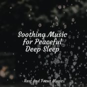 Soothing Music for Peaceful Deep Sleep