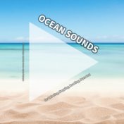 Ocean Sounds for Relaxing, Napping, Reading, Burn Out