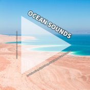 Ocean Sounds for Relaxation, Night Sleep, Studying, to Calm Down To