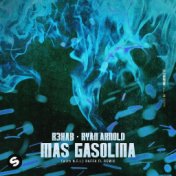 MAS GASOLINA (feat. N.F.I) (Raffa FL Remix)