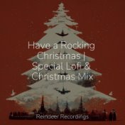 Have a Rocking Christmas | Special Lofi & Christmas Mix