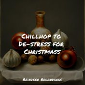 Chillhop to De-stress for Christmass