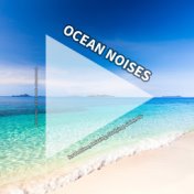 Ocean Noises for Bedtime, Relaxing, Studying, Calmness