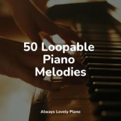 50 Loopable Piano Melodies