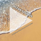 Ocean Sounds for Night Sleep, Relaxing, Wellness, to Release Negativity