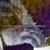 13 the Jazz Restaurant Ambience