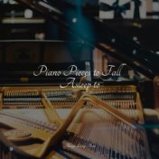 Piano Pieces to Fall Asleep to