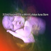 35 Find Your Inner Focus With A Lullabye Auras Storm