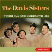 We Shall Walk In The Sunlight Of The Lord (Recordings of 1949 - 1952)