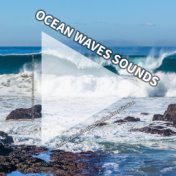 Ocean Waves Sounds for Relaxation, Sleeping, Reading, Every Situation