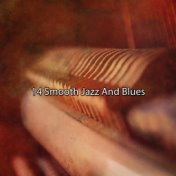 14 Smooth Jazz and Blues