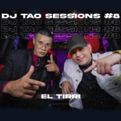 EL TIRRI | DJ TAO Turreo Sessions #8