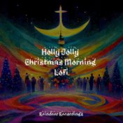 Holly Jolly Christmas Morning Lofi