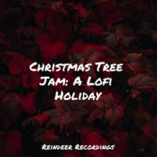 Christmas Tree Jam: A Lofi Holiday