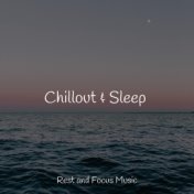 Chillout & Sleep
