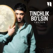 Tinchlik bo'lsin