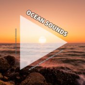 Ocean Sounds for Relaxing, Bedtime, Meditation, to Unwind