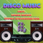 DISCO MUSIC - New Italo Disco Music Instrumental, Vol. 4