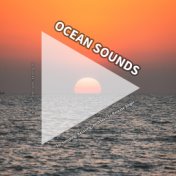 Ocean Sounds for Sleeping, Relaxing, Wellness, to Release Anger