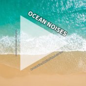 Ocean Noises for Relaxation, Napping, Yoga, Recreation