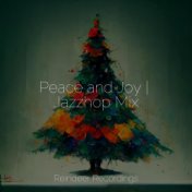 Peace and Joy | Jazzhop Mix