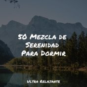 50 Mezcla de Serenidad Para Dormir