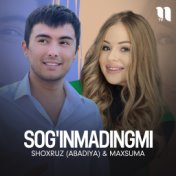 Sog'inmadingmi