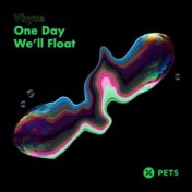 One Day We’ll Float EP