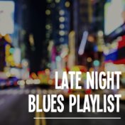 Late Night Blues Playlist