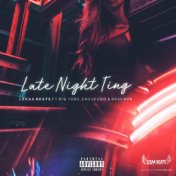 Late Night Ting (feat. Big Tobz, Baseman & Chezeeko)