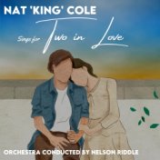 Nat King Cole Sings for Two in Love