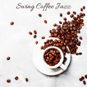Swing Coffee Jazz – Retro Music Collection for Cafes, Bistros and Restaurants