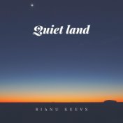 Quiet land