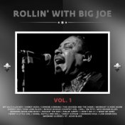 Rollin' with Big Joe, Vol. 1
