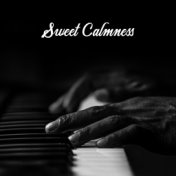 Sweet Calmness – Lovely Jazz Session